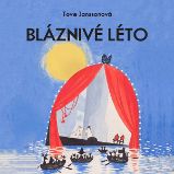 Bláznivé léto - Tove Jansson - Zahraniční literatura Bláznivé léto