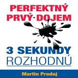 Perfektný prvý dojem - 3 sekundy rozhodnú Perfektný prvý dojem - 3 sekundy rozhodnú