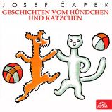 Geschichten vom Hündchen und Kätzchen - Josef Čapek - Pohádky Geschichten vom Hündchen und Kätzchen
