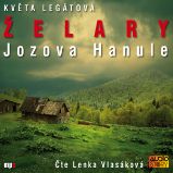 Želary - Jozova Hanule - Květa Legátová - Česká literatura Želary - Jozova Hanule