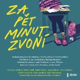 Za pět minut zvoní - Eva Pospíšilová,Radek Blažek,Klára Nováková,Kateřina Šardická,Klára Pospíšilová,Jana Pavloušková,Michaela Merglová - Česká literatura Za pět minut zvoní