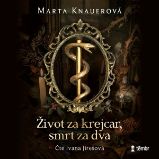 Život za krejcar, smrt za dva Život za krejcar, smrt za dva