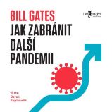Jak zabránit další pandemii Jak zabránit další pandemii