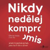 Nikdy nedělej kompromis - Osobní rozvoj Nikdy nedělej kompromis