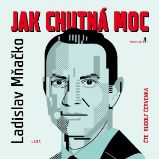 Jak chutná moc Jak chutná moc
