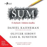 Šum - Daniel Kahneman - Naučná a odborná Šum