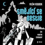 Smějící se bestie - Vilém Koubek - Česká literatura Smějící se bestie