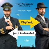 Chyť mě, jestli to dokážeš - Společenská próza Chyť mě, jestli to dokážeš