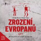 Zrození Evropanů - Dějiny a historie Zrození Evropanů