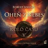 Kolo času V.: Oheň z nebes - Robert Jordan - Fantasy a sci-fi Kolo času V.: Oheň z nebes
