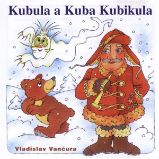 Kubula a Kuba Kubikula - Vladislav Vančura - Česká literatura Kubula a Kuba Kubikula