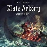 Zlato Arkony – kniha první
