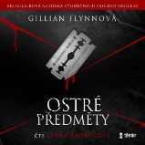 Ostré předměty - Gillian Flynn - Detektivky, thrillery Ostré předměty