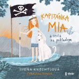 Kapitánka Mia a cesta za pokladem Kapitánka Mia a cesta za pokladem