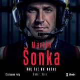 Martin Šonka: Můj let do nebes Martin Šonka: Můj let do nebes