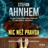 Nic než pravda - Stefan Ahnhem - Detektivky, thrillery Nic než pravda