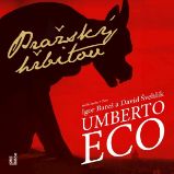 Pražský hřbitov - Umberto Eco - Společenská próza Pražský hřbitov