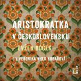 Aristokratka v Československu Aristokratka v Československu