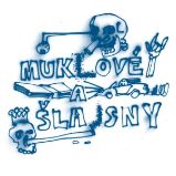 Muklové a Šlajsny Muklové a Šlajsny