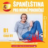 Španělština pro mírně pokročilé B1, část 1 - Tomáš Dvořáček - Česká literatura Španělština pro mírně pokročilé B1, část 1