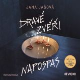 Dravé zvěři napospas - Jana Jašová - Česká literatura Dravé zvěři napospas