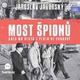 Most špionů aneb má cesta z pekla na svobodu Most špionů aneb má cesta z pekla na svobodu