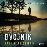 Dvojník - Brian Freeman - Detektivky, thrillery Dvojník