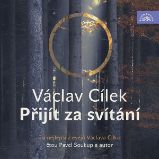 Přijít za svítání - Václav Cílek - Česká literatura Přijít za svítání