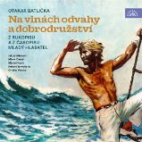 Na vlnách odvahy a dobrodružství Na vlnách odvahy a dobrodružství