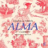 Alma II – Čarozpěv - Timothée de Fombelle - Společenská próza Alma II – Čarozpěv