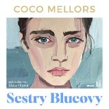 Sestry Blueovy - Společenská próza Sestry Blueovy