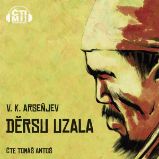 Děrsu Uzala - Dobrodružné romány Děrsu Uzala