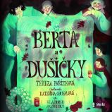 Berta a Dušičky Berta a Dušičky