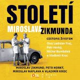 Století Miroslava Zikmunda - Miroslav Náplava,Miroslav Zikmund,Petr Horký,Vladimír Kroc - Česká literatura Století Miroslava Zikmunda
