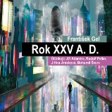 Rok XXV A. D.