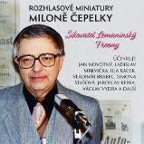 Rozhlasové miniatury Miloně Čepelky - Václav Vydra,Ladislav Mrkvička,Miloň Čepelka - Povídky Rozhlasové miniatury Miloně Čepelky