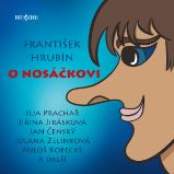 O Nosáčkovi - František Hrubín - Divadlo, rozhlas, televize František Hrubín: O Nosáčkovi