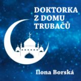 Doktorka z domu trubačů Doktorka z domu trubačů