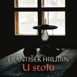 U stolu - František Hrubín - Divadlo, rozhlas, televize František Hrubín: U stolu