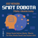 Smrt robota - Josef Nesvadba - Divadlo, rozhlas, televize Josef Nesvadba: Smrt robota