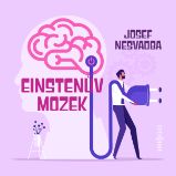Einstenův mozek - Josef Nesvadba - Česká literatura Josef Nesvadba: Einstenův mozek