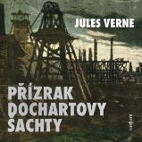 Přízrak Dochartovy šachty