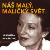 Náš malý, maličký svět