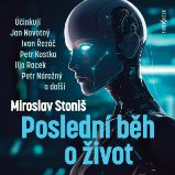 Poslední běh o život - Povídky Miroslav Stoniš: Poslední běh o život