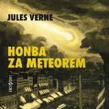 Honba za meteorem - Jules Verne - Klasická díla Jules Verne: Honba za meteorem