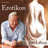 Erotikon - Jiří Lábus - Humor, satira a komedie Tomáš Paul: Erotikon
