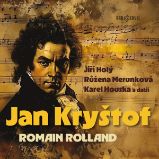 Jan Kryštof - Romain Rolland,Růžena Merunková - Klasická díla Romain Rolland: Jan Kryštof