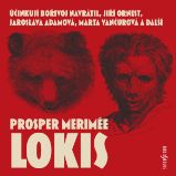 Lokis - Jaroslava Adamová,Bořivoj Navrátil - Detektivky, thrillery Prosper Merimée: Lokis