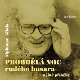 Probdělá noc rudého husara a jiné příběhy. - Boris Rösner - Humor, satira a komedie Alphonse Allais: Probdělá noc rudého husara a jiné příběhy.