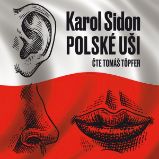 Polské uši - Karol Sidon - Klasická díla Karol Sidon: Polské uši